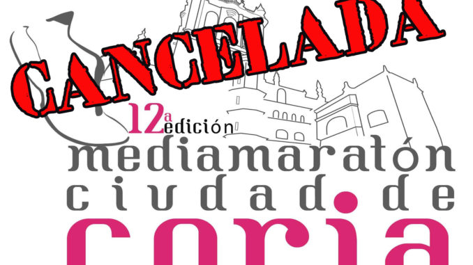 Cancelada la organización de la XII Media Maratón “Ciudad de Coria”
